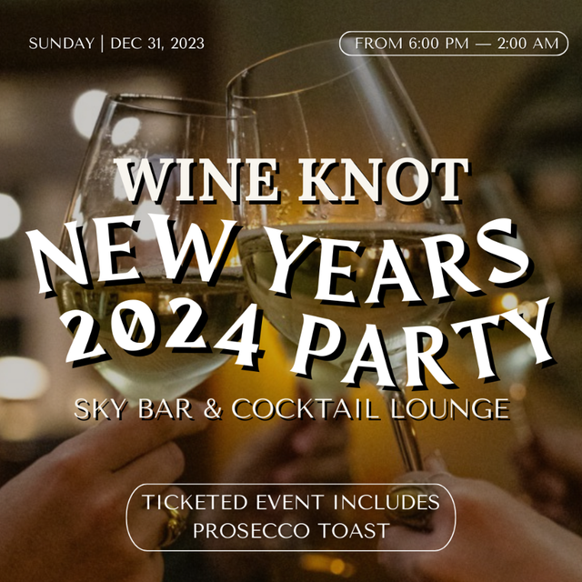 NYE Party at Wine Knot Sky Bar & Cocktail Lounge